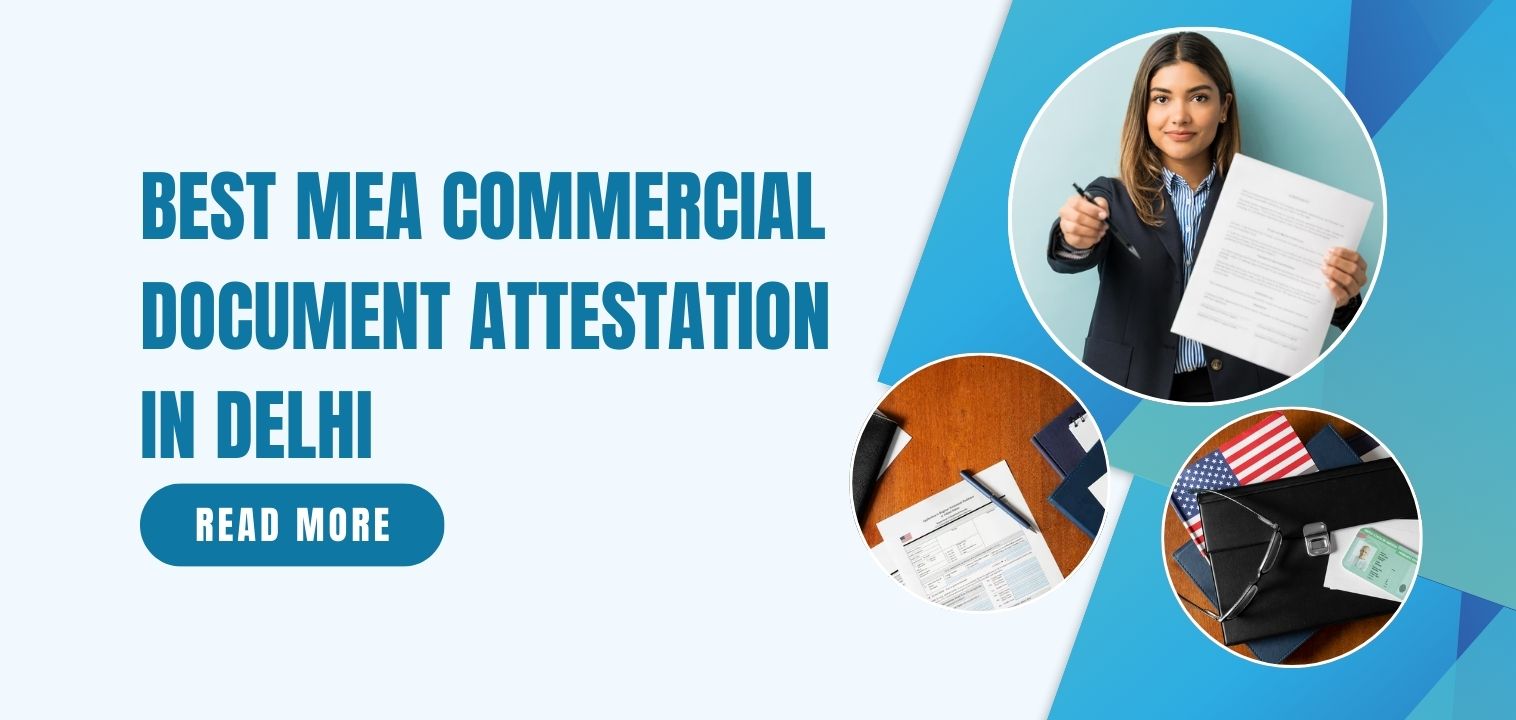 MEA Attestation Service – Best MEA Commercial Document Attestation in Delhi
